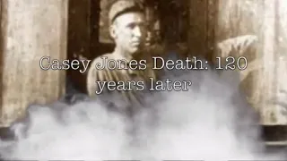 Casey Jones' Death: 120 Years Later