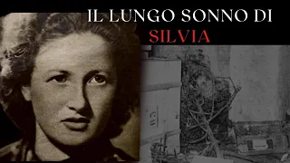 IL LUNGO SONNO DI SILVIA