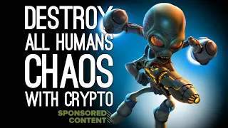 Destroy All Humans! Gameplay: CHAOS WITH CRYPTO - Let's Play Destroy All Humans (Sponsored Content)