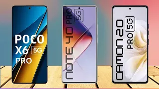 Poco X6 Pro vs Infinix Note 40 Pro vs Tecno Camon 20 Pro 5G