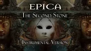 Epica - The Second Stone (Instrumental Version)