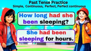 500 Q & A Past Tense Pactcie | Past Simple, Past Continuous, Past Perfect,  Past Perfect Continuous