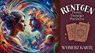 🤔🍀RENTGEN DUSZY  PARTNERA 🤔🍀JEGO/JEJ MYŚLI,UCZUCIA,PRAGNIENIA♾BEZTERMINOWO♾TAROT WYBIERZ KARTĘ 🃏🌞❤