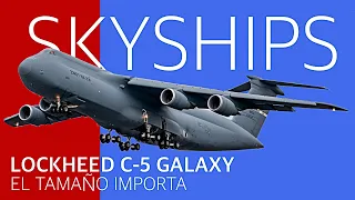 C-5 Galaxy: la historia de una ballena voladora