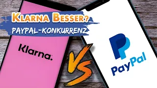 Klarna besser als PayPal?