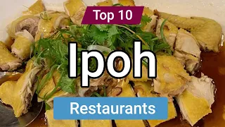 Top 10 Best Restaurants in Ipoh | Malaysia - English