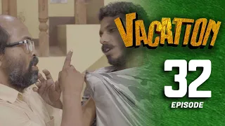 Vacation | Episode 32 - (2023-07-02) | ITN