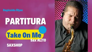Take On Me - Ha a - Partitura Sax Alto - Reginaldo Myas