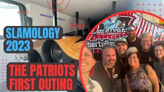 SLAMOLOGY 2023! (The Patriots first outing!!)