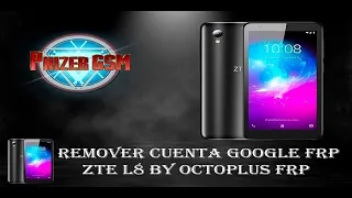 Remover Cuenta Google FRP ZTE Blade L8 by octoplus FRP