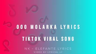 ooo molarka song | Elefante ( LYRICS ) | TikTok Viral Song