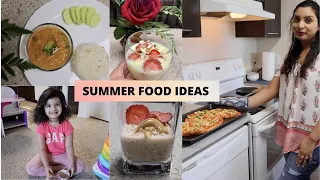 Easy SUMMER FOOD IDEAS for the Entire family (kids friendly)| INDIAN Healthy Cooking tips for Summer
