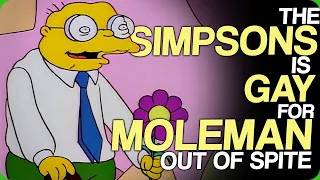 The Simpsons Is Gay For Moleman Out Of Spite (Weird Fan Complaints)