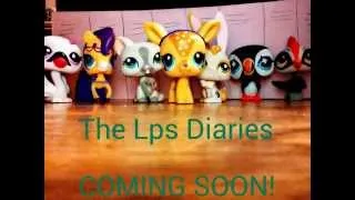 The Lps Diaries Trailer - {COMING SOON}