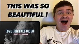 TEENAGER REACTS TO | Angelina Jordan - Love Don't Let Me Go (Visualizer) | REACTION !