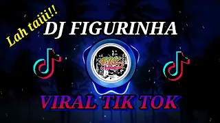 DJ FIGURINHA VIRAL TIK TOK || DOUGLAS E VINICIUS || LIRIK VIDEO