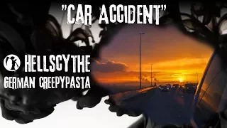 Creepypasta "Car Accident"  German/Deutsch