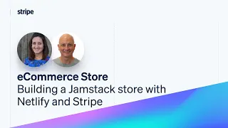 Ep 1: Building a Jamstack store with Netlify and Stripe