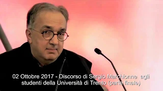 02/10/2017 - Discorso di Sergio Marchionne alla Università di Trento (parte finale)