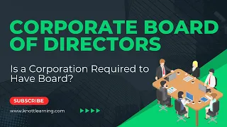 Does my Corporation Need a Board of Directors?