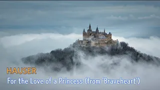 하우저(HAUSER) - For the Love of a Princess (from 'Braveheart')