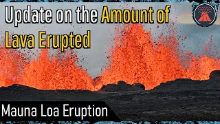 Mauna Loa Volcano Eruption Update; Lava Advance Slows, Amount of Erupted Molten Rock