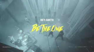 HEY-SMITH - Be The One 【OFFICIAL MUSIC VIDEO】