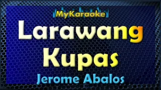 LARAWANG KUPAS - KARAOKE in the style of JEROME ABALOS