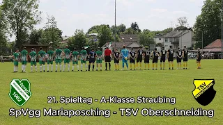 21. Spieltag A-Klasse Straubing | SpVgg Mariaposching gg. TSV Oberschneiding