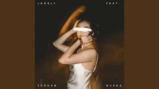 lonely - Remix (feat. Jordan Queka)