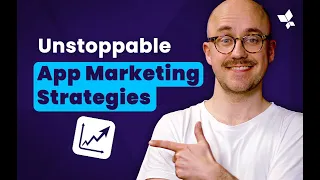 10 Proven App Marketing Strategies to Drive Installs & Retention in 2023