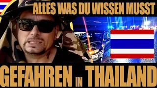 Unbedingt Aufpassen! Gefahr für Urlaub & Auswandern in Thailand