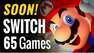 65 Upcoming Nintendo Switch Games of 2017 & Beyond [COMPLETE]