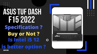 ASUS TUF Dash F15 (2022)   Core i5-12450H RTX 3050 | Is it Better than Ryzen 7 5800 H Laptos ?