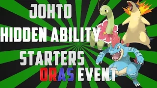 Pokemon Johto Starters Hidden Abilities Event (Omega Ruby and Alpha Sapphire)