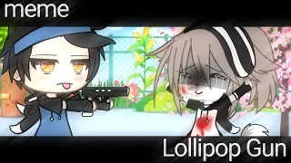 meme •| Lollipop Gun |• [Gacha Life /Gacha Club] [Not the original] [не оригинал]