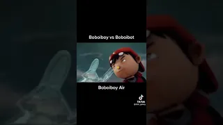 Boboibot vs Boboiboy Air dan jangan lupa like dan sasrgep
