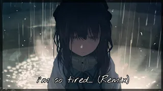 Nightcore - i'm so tired... (Remix) | Lauv & Troye Sivan ✘