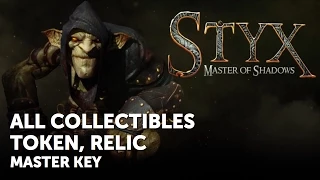 Styx: Master of Shadows – All Collectible Locations – Master Key