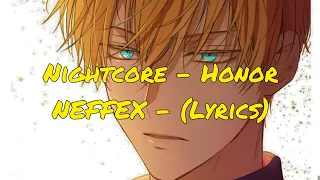 Nightcore - Honor - NEFFEX - (Lyrics)