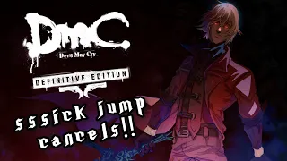 DmC's Jump Cancels are SSSick!!