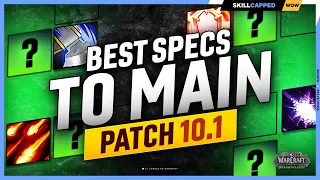 The BEST Specs to MAIN for PvP in 10.1! - DRAGONFLIGHT SEASON 2