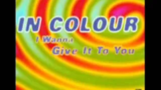 In Colour - i wanna give it to you (club mix)