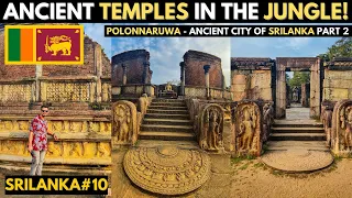 ANCIENT TEMPLES IN THE JUNGLE OF SRILANKA🇱🇰 | POLONNARUWA - Ancient City of Sri Lanka Part 2
