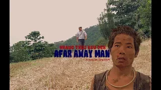NRAUG TXUJ KEV DEB (Afar Away Man) 2019 Comedy hmong movie with subtitle short film