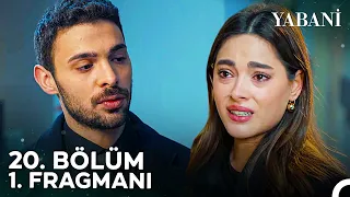 Yabani 20. Bölüm 1. Fragmanı | "Dedem Sizin Evde Öldürülmüş Rüya"