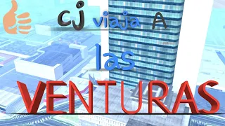 cj loquendo | cj viaja a las venturas