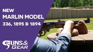 *NEW* Marlin Model 336, 1895 & 1894 | Guns & Gear