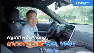 Người Hải Phòng đánh giá KHEN hay CHÊ về VinFast VF8, VF9 như thế nào?