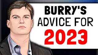 Michael Burry: How You Should Invest in 2023